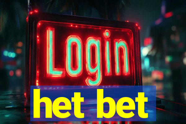 het bet